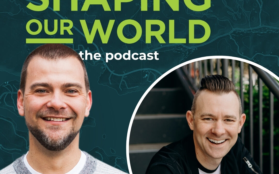 Shaping Our World podcast guest Dan Scott