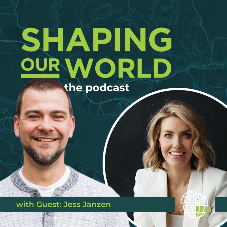Shaping Our World podcast guest Jessica Janzen