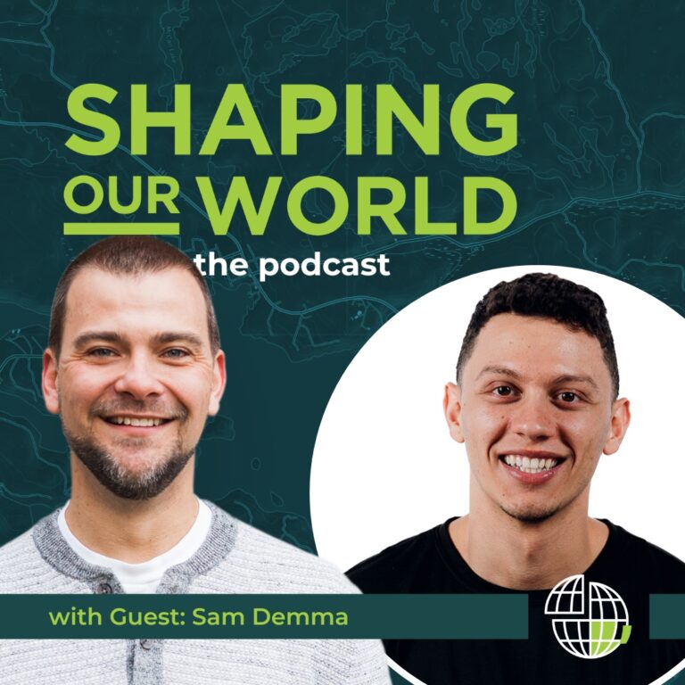 Shaping Our World podcast guest Sam Demma