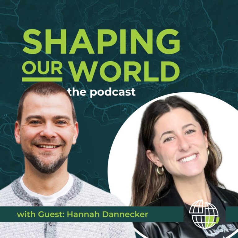 Shaping Our World guest Hannah Dannecker