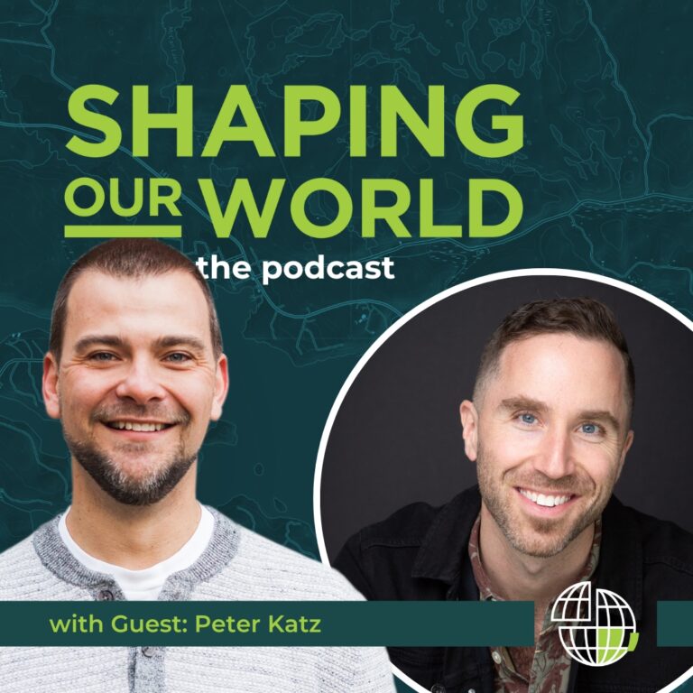 Shaping Our World podcast guest Peter Katz